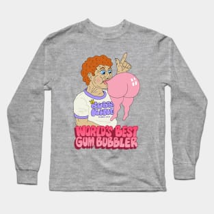 WORLD'S BEST GUM BUBBLER Long Sleeve T-Shirt